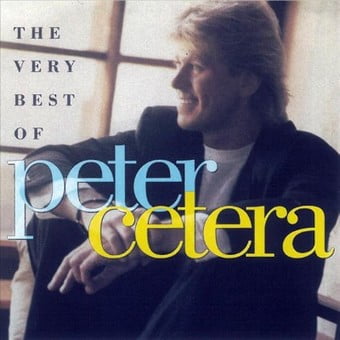 The Very Best Of Peter Cetera (CD) (Best Of Peter Gabriel Cd)