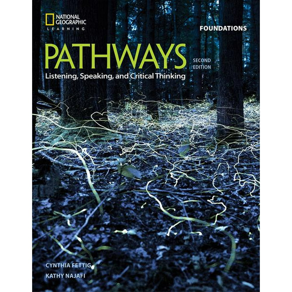 Pathways Listening, Speaking, and Critical Thinking Foundations