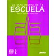 thumbnail image 1 of LA OTRA ESCENA DE LA ESCUELA LIMUSA ADRIAN EDUARDO ARANO LAZO, 1 of 1