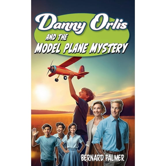 Danny Orlis Danny Orlis and the Model Plane Mystery, Book 74, (Paperback)