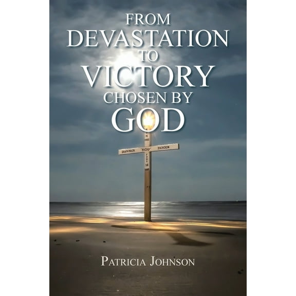 From Devastation to Victory: Chosen by God (Paperback)