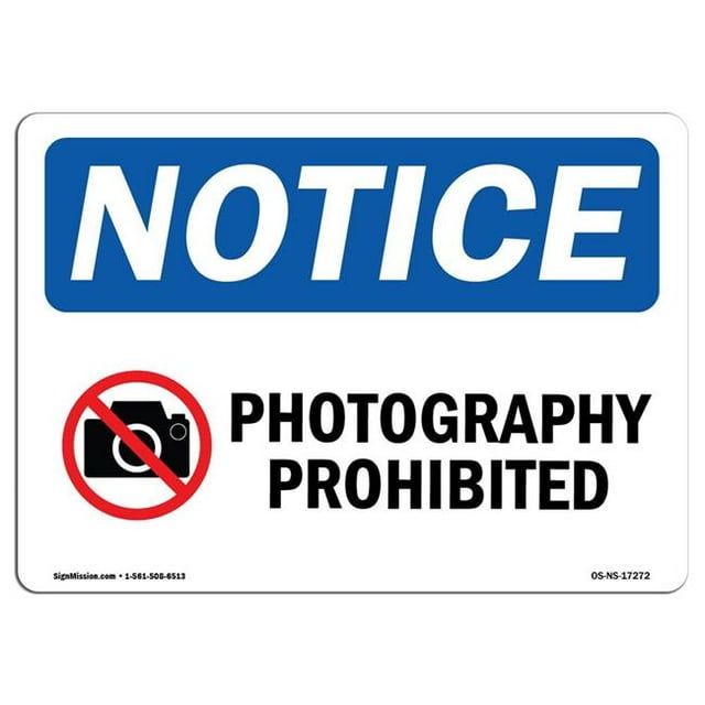 SignMission OS-NS-A-1824-L-17272 18 x 24 in. OSHA Notice Sign - Photography Prohibited
