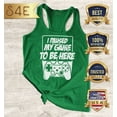 thumbnail image 2 of S4E Women's I Paused My Game to Be Here Racerback Slim Fit Small Kelly Green, 2 of 4