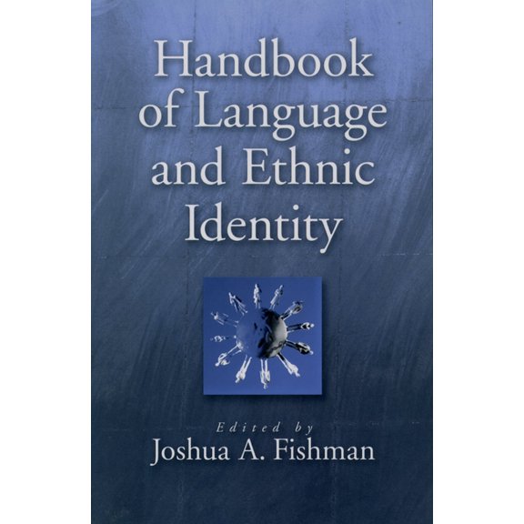 Handbook of Language & Ethnic Identity, (Paperback)