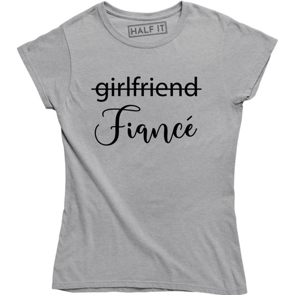 Fiance Not Girlfriend - Marriage Ring To Be Wifey Hubby Wife Tee Shirt
