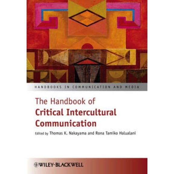 Handbooks in Communication and Media The Handbook of Critical Intercultural Communication, (Paperback)