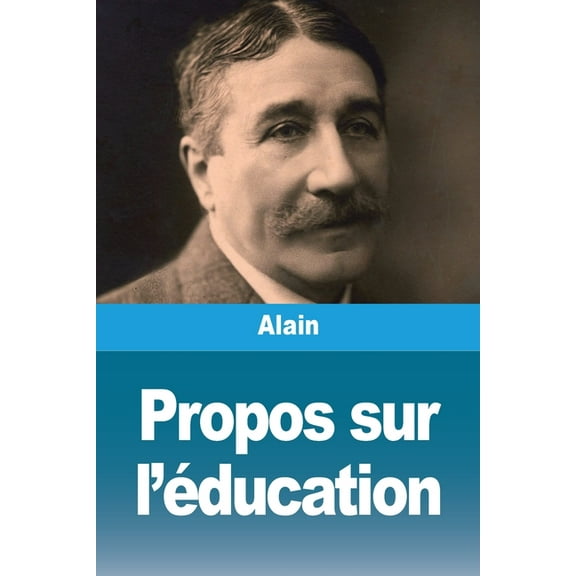 Propos sur l'Ã©ducation, (Paperback)