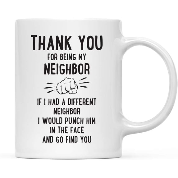 Koyal Wholesale Thank You for Being Neighbor Ceramic Coffee Mug Punch in Face