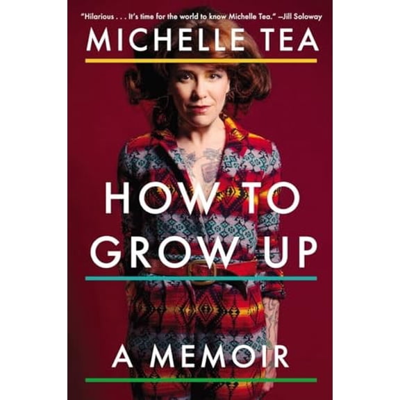 Pre-Owned How to Grow Up: A Memoir (Paperback) 0142181196 9780142181195