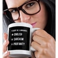 thumbnail image 2 of 3drose, Fluent in 3 Languages. English, Sarcasm, Profanity. White on Black., 15oz Mug, 2 of 6
