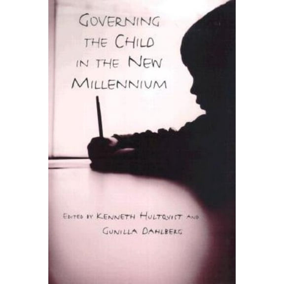 Governing the Child in the New Millennium, (Paperback)