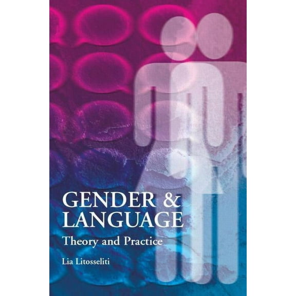 Gender and Language Theory and Practice, (Paperback)