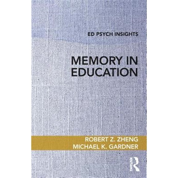 Pre-Owned Ed Psych Insights Memory in Education, (Paperback)