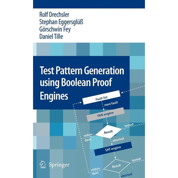 Test Pattern Generation Using Boolean Proof Engines, (Hardcover)