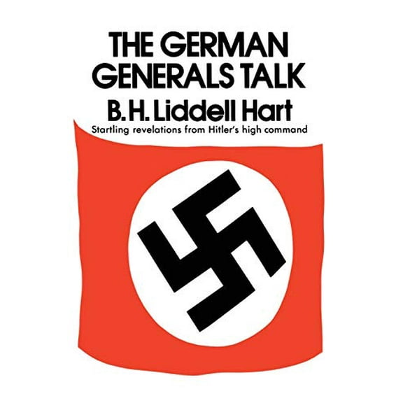 Pre-Owned German Generals Talk (Paperback) 0688060129 9780688060121