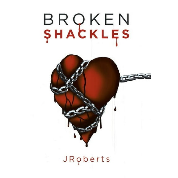 Broken Shackles (Hardcover)