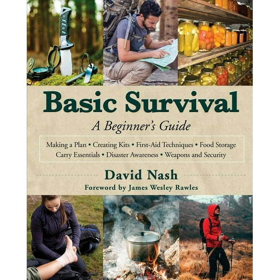 Basic Survival: A Beginner's Guide, (Hardcover)