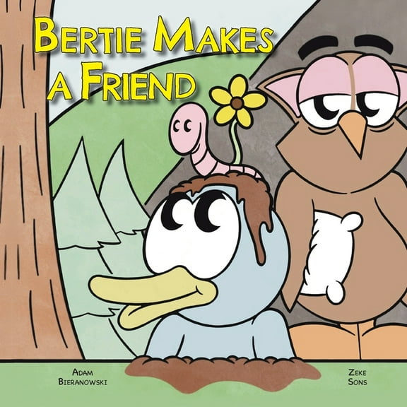 Bertie Makes a Friend, (Paperback)