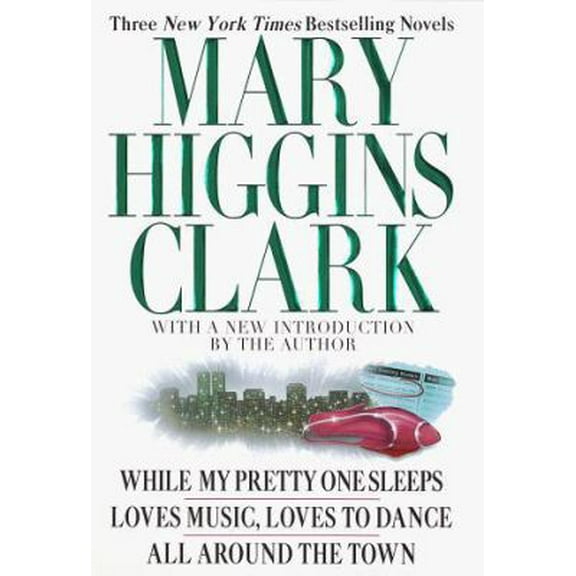 Pre-Owned Mary Higgins Clark: Three New York Times Bestselling Novels (Hardcover) 0517183684 9780517183687