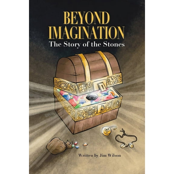 Beyond Imagination: The Story of the Stones, (Paperback)