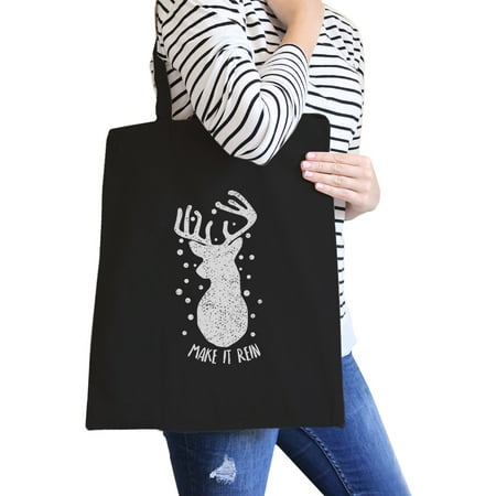 - Make It Rein Reindeer Tote Bag Heavy Cotton Cute Gifts For Teens