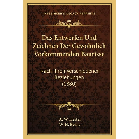 Das Entwerfen Und Zeichnen Der Gewohnlich Vorkommenden Baurisse (Paperback)