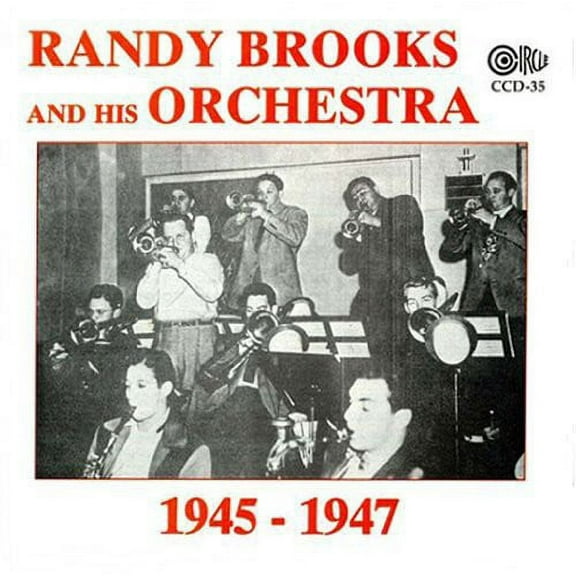 Randy Brooks - & His Orchestra 1945-47 - Music & Performance - CD