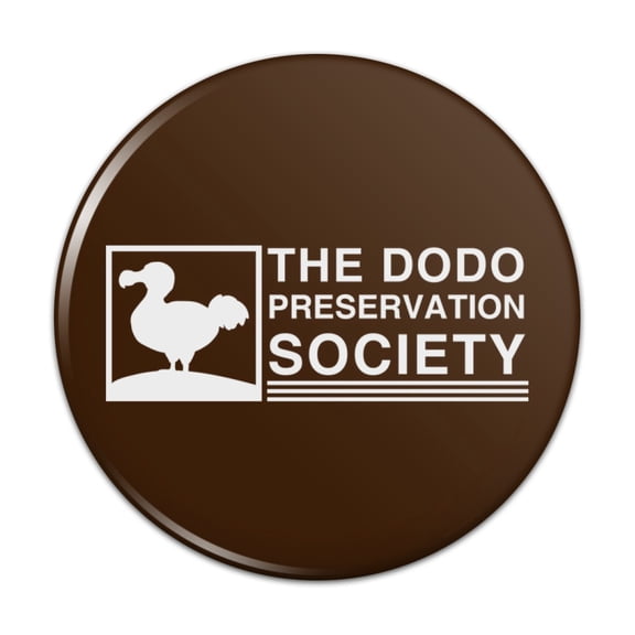 Dodo Bird Preservation Society Pinback Button Pin
