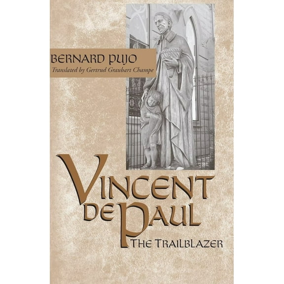 Vincent de Paul, the Trailblazer, (Hardcover)