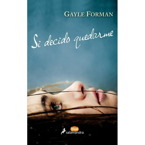 Si decido quedarme: Si decido quedarme / If I Stay (Paperback)