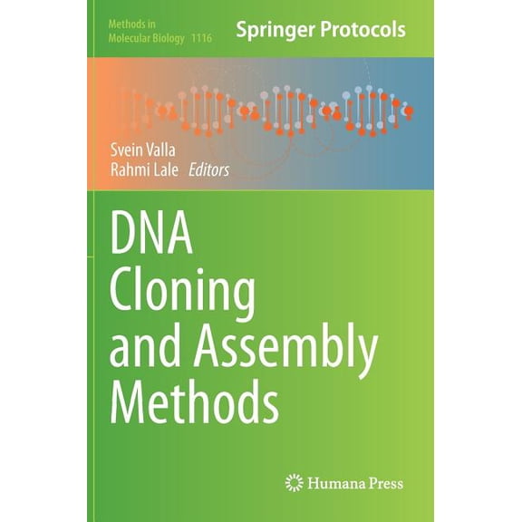 Methods in Molecular Biology DNA Cloning and Assembly Methods, Book 1116, (Hardcover)