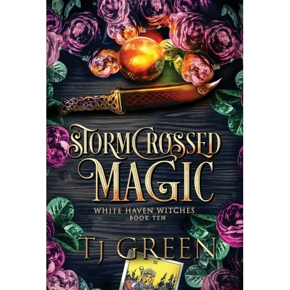 White Haven Witches Stormcrossed Magic: Paranormal Witch Mysteries, Book 10, (Hardcover)