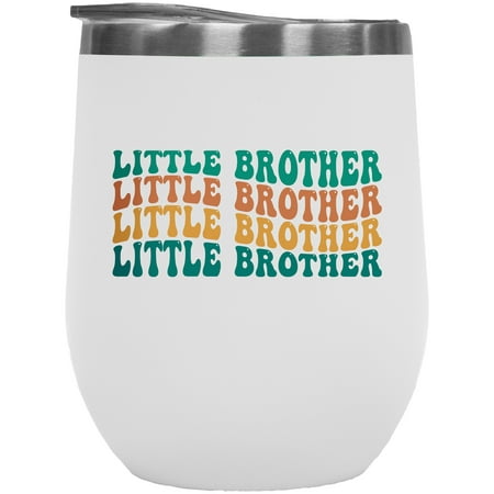 

Little Brother Younger Sibling Themed Groovy Retro Wavy Text Merch Gift White 12oz Wine Tumbler