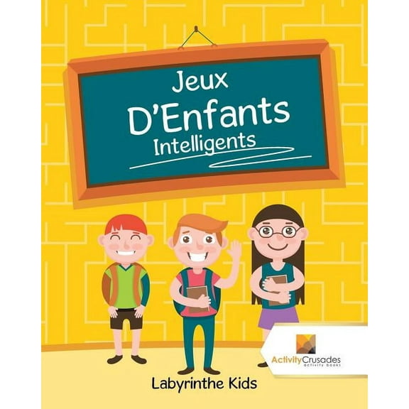 Jeux D'Enfants Intelligents: Labyrinthe Kids, (Paperback)