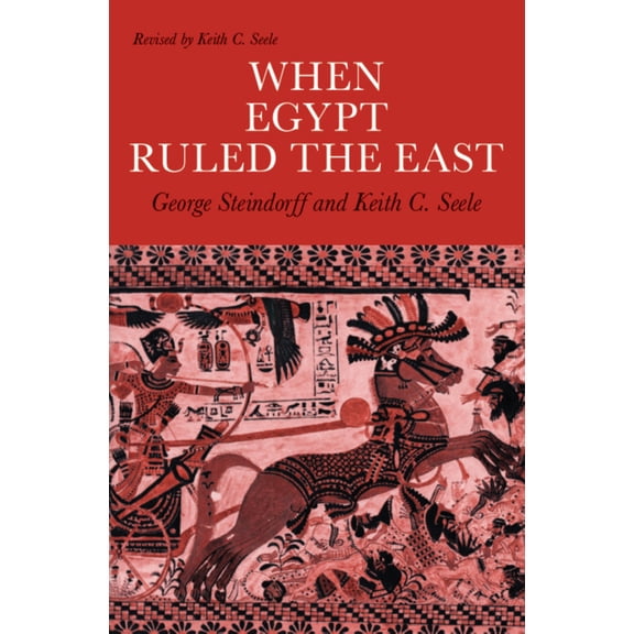 Pre-Owned When Egypt Ruled the East (Paperback) 0226771997 9780226771991