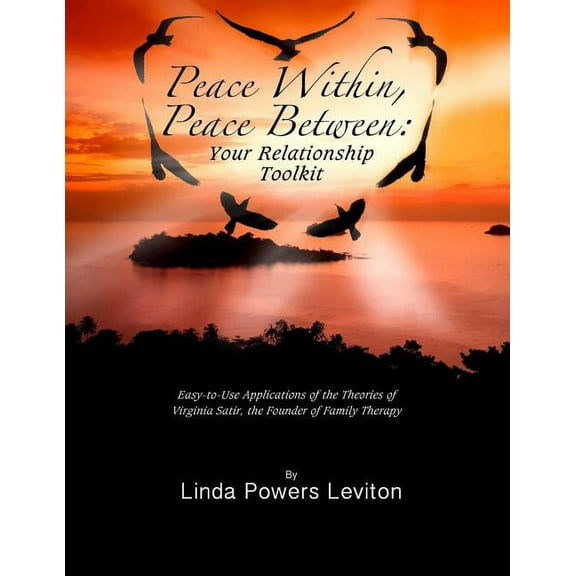 Peace Within, Peace Between: Your Relationship Toolkit (Paperback)