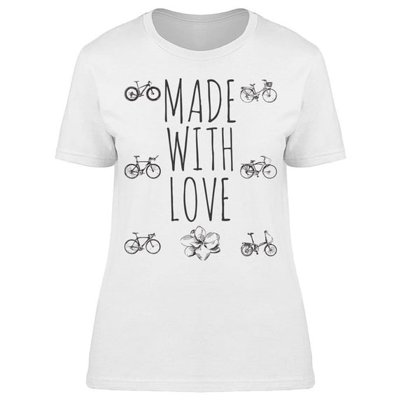 Made With Love W/Set Of Bikes T-Shirt Women -Image by Shutterstock, Female Small