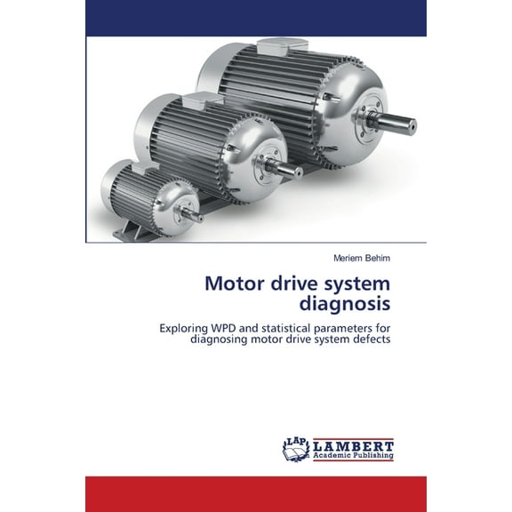 Motor drive system diagnosis, (Paperback)