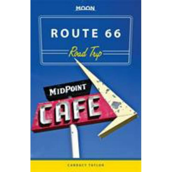Pre-Owned Moon Route 66 Road Trip (Paperback) 1631210718 9781631210716