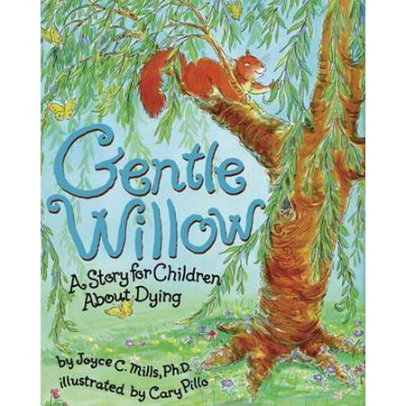 Gentle Willow : A Story for Children about Dying