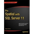 thumbnail image 1 of Pre-Owned Pro Spatial with SQL Server 2012 (Paperback) 1430234911 9781430234913, 1 of 1