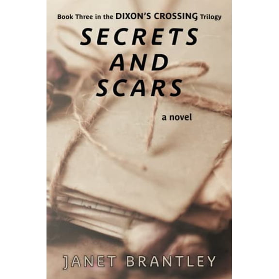 Pre-Owned Secrets and Scars (The Dixon's Crossing Trilogy)