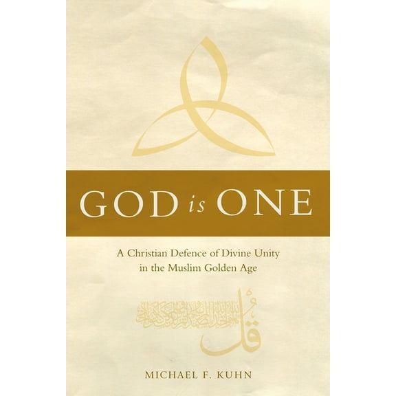 Global Perspectives: God Is One: A Christian Defence of Divine Unity in the Muslim Golden Age (Paperback)