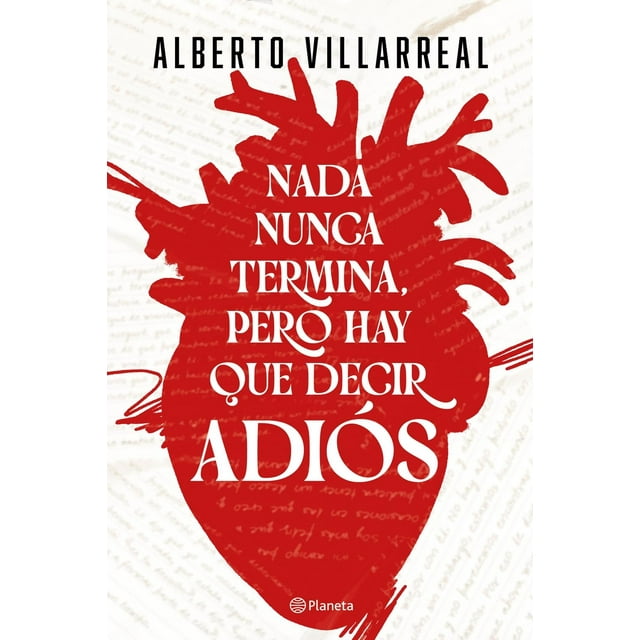Nada nunca termina, pero hay que decir adiós