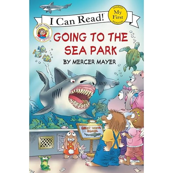 Pre-Owned Little Critter: Going to the Sea Park (Paperback) 0060835532 9780060835538