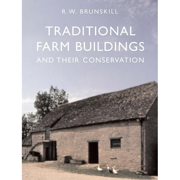 Traditional Farm Buildings and their Conservation (Paperback)