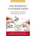 thumbnail image 1 of Pre-Owned The Wonder of the Human Hand: Care and Repair of the Body's Most Marvelous Instrument (A Johns Hopkins Press Health Book), 9781421415482, 1421415488, Paperback, Illustrated edition, 1 of 1