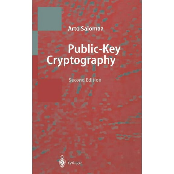 Texts in Theoretical Computer Science. a Public-Key Cryptography, (Hardcover)