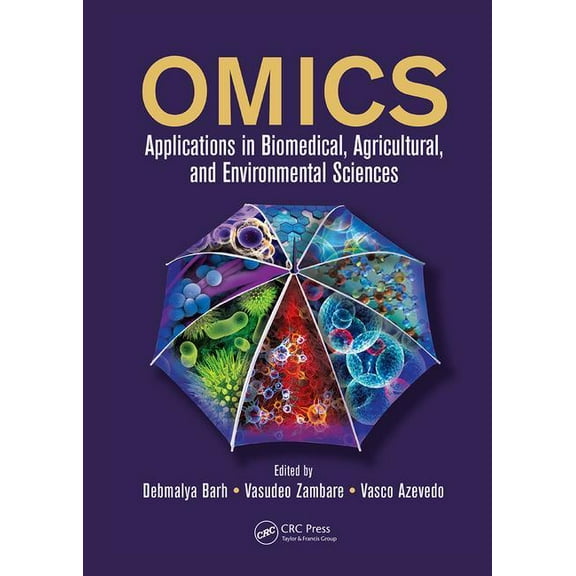 Omics: Applications in Biomedical, Agricultural, and Environmental Sciences, (Paperback)