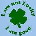 thumbnail image 3 of CafePress - I Am Not Lucky, I Am Good Light T Shirt - Men's Classic Graphic T-Shirt, 3 of 4